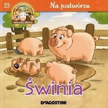 Wesołą farma Na podwórzu Świna K Bielanek