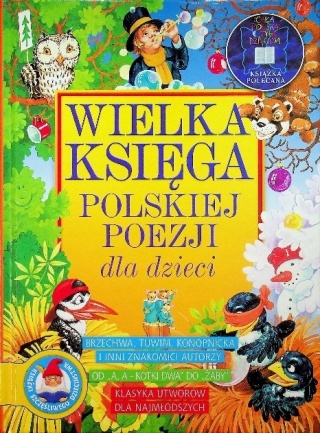 Wielka księga polskiej poezji dla dzieci Praca zbiorowa