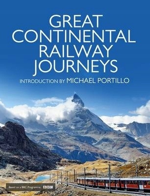 Great Continental Railway Journeys Praca zbiorowa