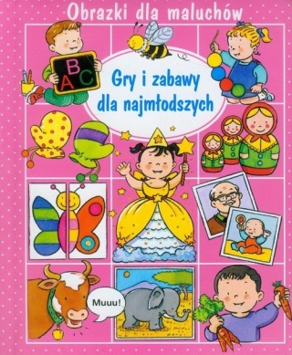 Gry i zabawy dla najmłodszych. Obrazki dla maluchów