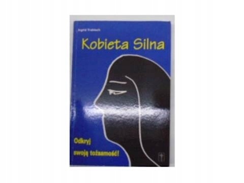 Kobieta silna I.Trobisch