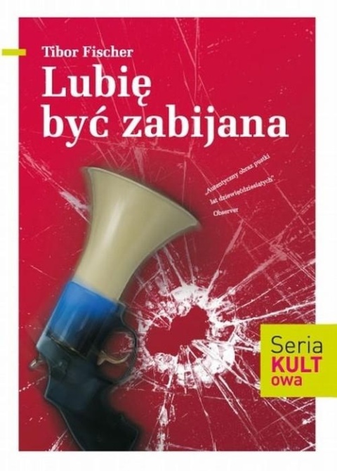 Lubię być zabijana Tibor Fischer