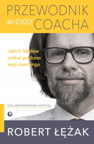 Przewodnik na ścieżce coacha. Jakich błędów unikać podczas sesji