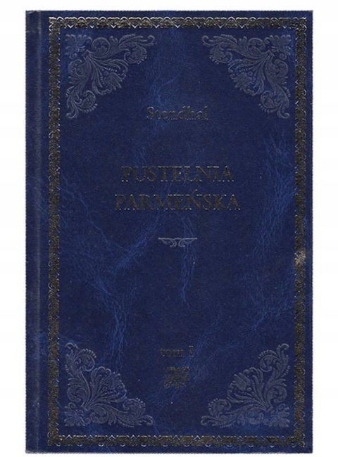 Pustelnia parmeńska.Tom I Stendhal