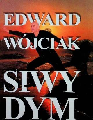 Siwy dym plus autograf Edward Wójciak