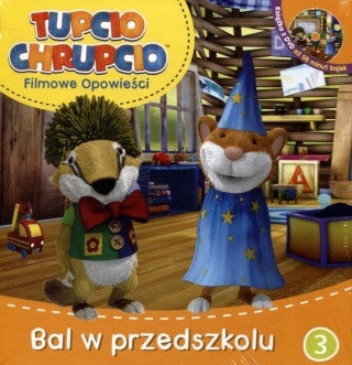 Tupcio Chrupcio Filmowe opowieści Tom 3 Bal w przedszkolu