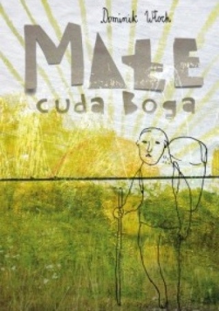 WŁOCH - MAŁE CUDA BOGA