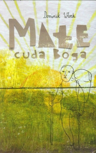 WŁOCH - MAŁE CUDA BOGA