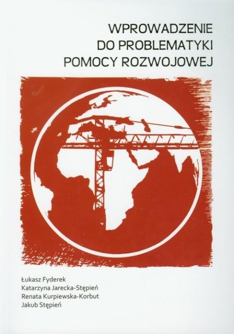 Wprowadzenie do problematyki pomocy rozwojowej Praca zbiorowa