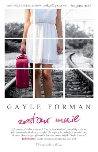 Zostaw mnie Gayle Forman