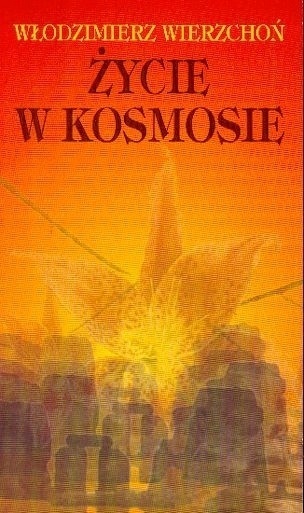 Życie w Kosmosie Wierzchoń