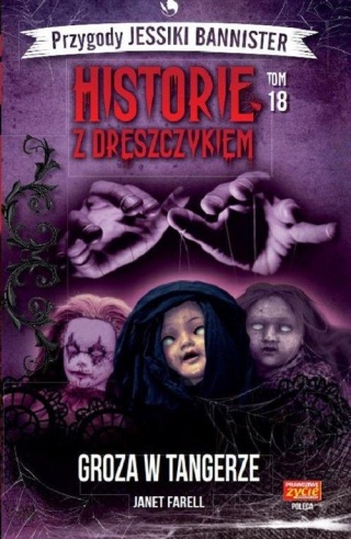 Historie z dreszczykiem J.Bannister Tom 18 Groza w Tangerze Janet Farell