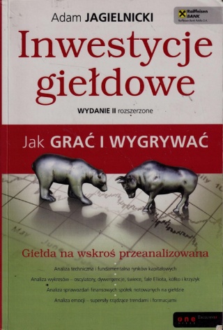 Inwestycje giełdowe Jak grać i wygrywać Adam Jagielnicki