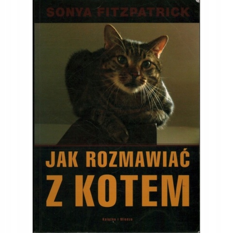 Jak rozmawiać z kotem? Sonya Fitzpatrick