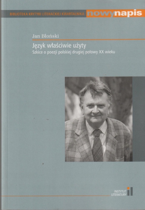 Język właściwie użyty Jan Błoński