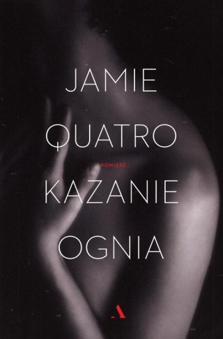 Kazanie ognia Jamie Quatro