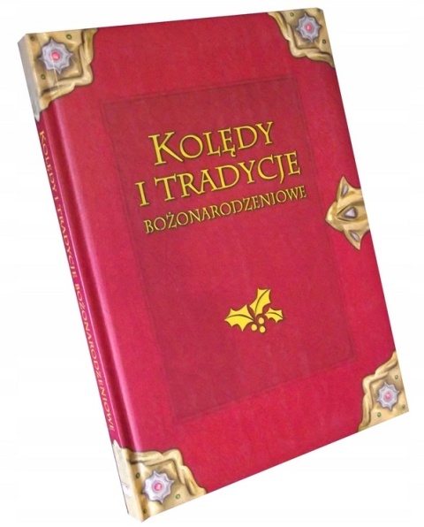 Kolędy i tradycje Bożonarodzeniowe Praca zbiorowa