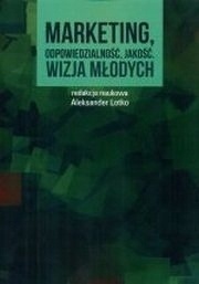 MARKETING ODPOWIEDZIALNOŚĆ JAKOŚĆ WIZJA MŁODYCH