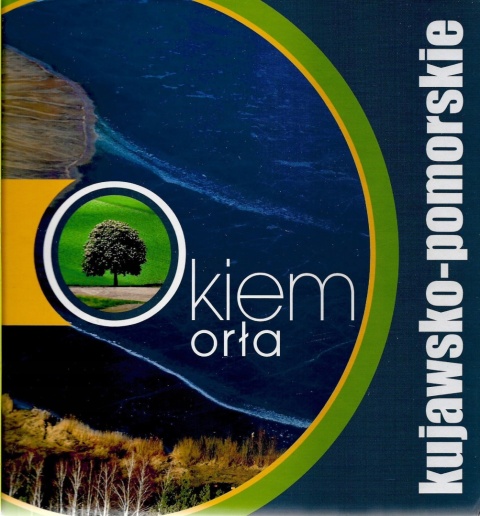 Okiem orła - Kujawsko-pomorskie Daniel Pach