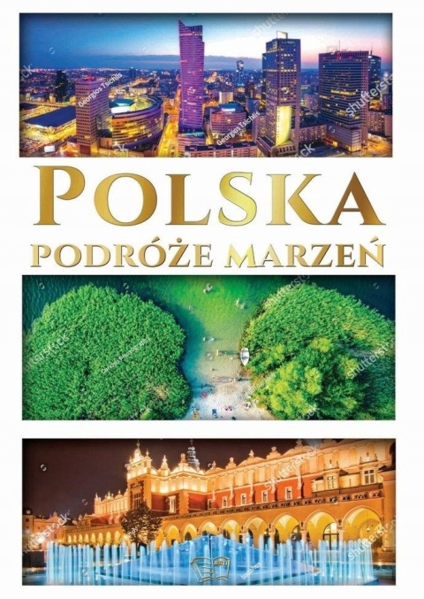 Polska. Podróże marzeń Dariusz Jędrzejewski