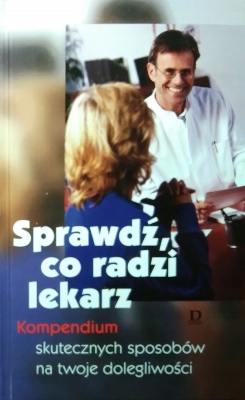 Sprawdź, co radzi lekarz Praca zbiorowa