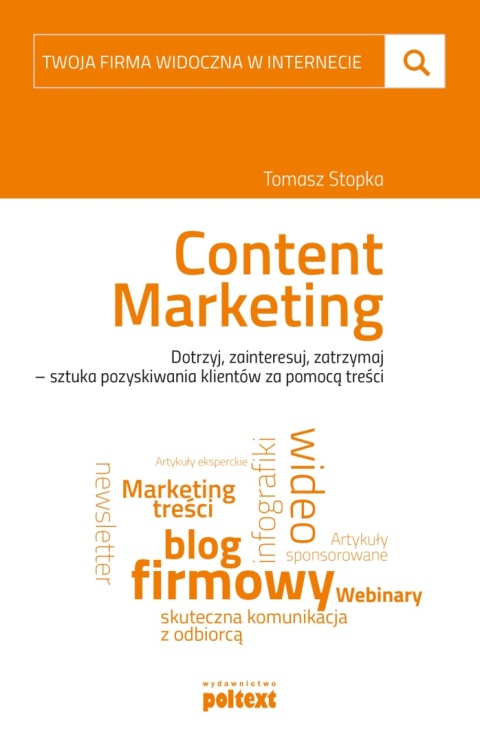 Twoja firma widoczna w internecie Content Marketing Tomasz Stopka