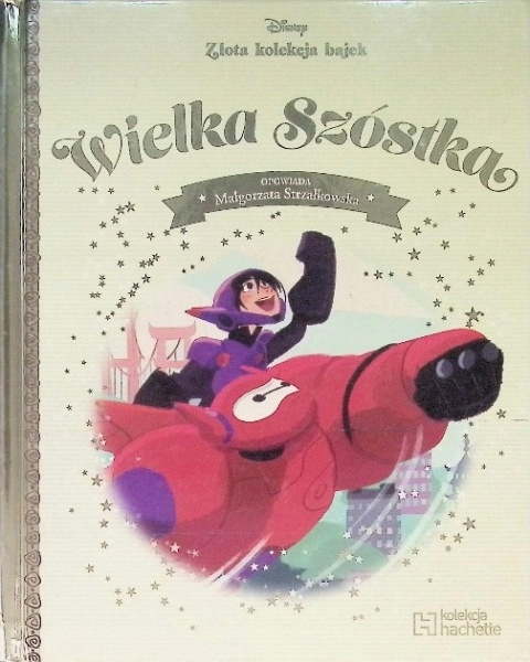 Złota Kolekcja bajek Disney Tom 18 Wielka Szóstka