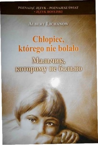 Chłopiec, którego nie bolało Albrecht Lichanow