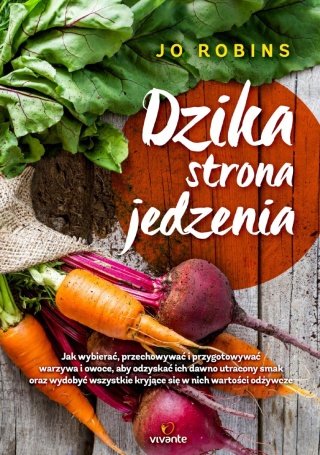Dzika strona jedzenia Jo Robinson