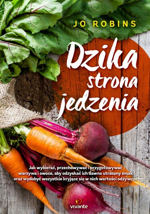 Dzika strona jedzenia Jo Robinson