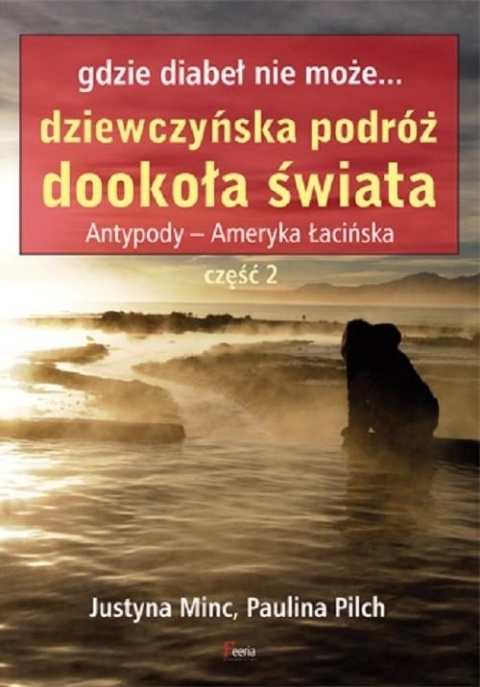 Gdzie diabeł nie może Dziewczyńska podróż dookoła świata