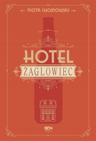 Hotel Żaglowiec Piotr Chojnowski