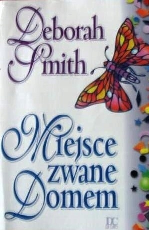 Miejsce zwane domem Deborah Smith