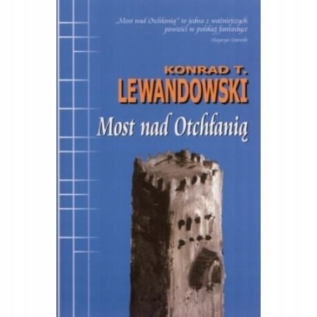 Most nad Otchłanią Konrad T. Lewandowski