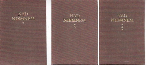Nad Niemnem tom 1-3 Orzeszkowa
