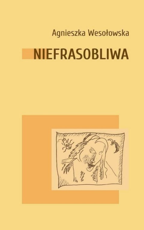 Niefrasobliwa Agnieszka Wesołowska
