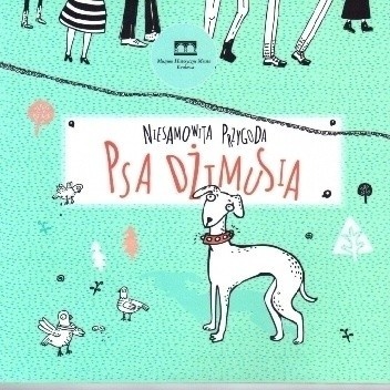 Niesamowita przygoda Psa Dżimusia Praca zbiorowa