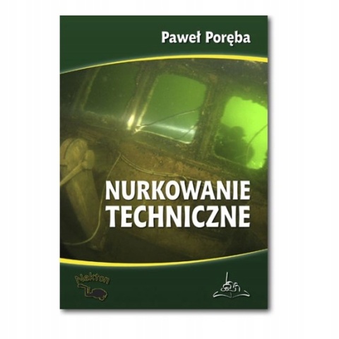 Nurkowanie techniczne Paweł Poręba