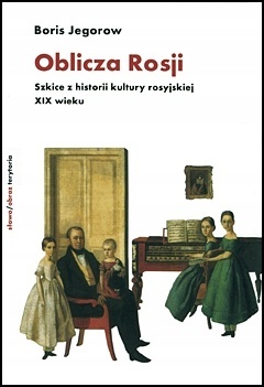 Oblicza Rosji Borys Fiodorowicz Jegorow
