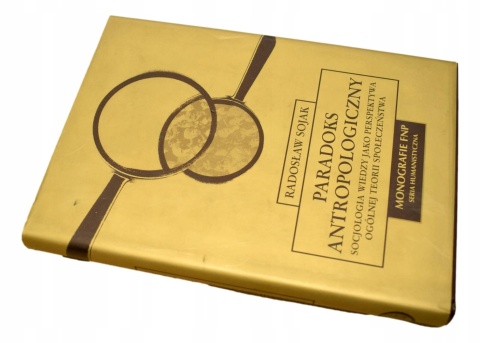 Paradoks antropologiczny Radosław Sojak