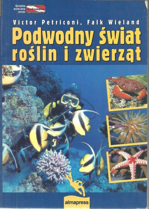 Podwodny świat zwierząt i roślin Falk Wieland, Victor Petriconi