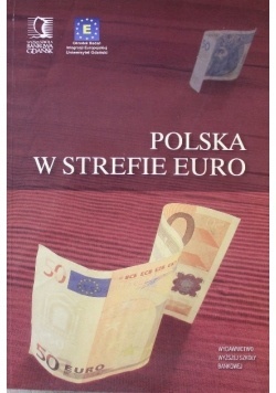 Polska w strefie euro Praca zbiorowa