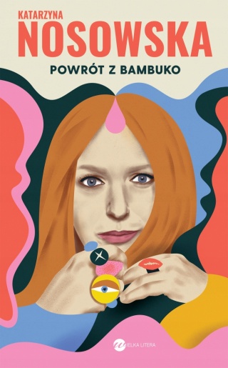 Powrót z Bambuko Katarzyna Nosowska