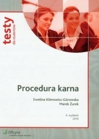 Procedura karna. Testy dla studentów Klimowicz-górowska Ewelina