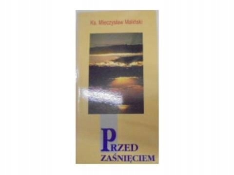 Przed zaśnięciem Mieczysław Maliński