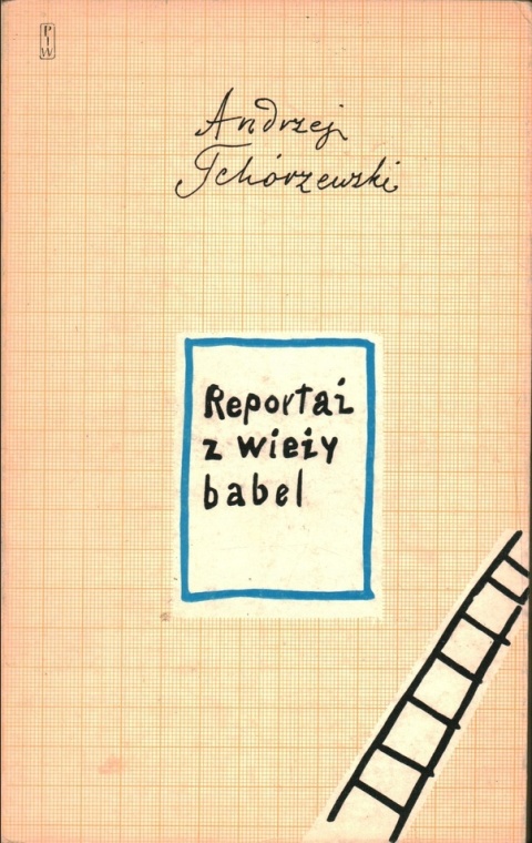 Reportaż z wieży babel A. Tchórzewski
