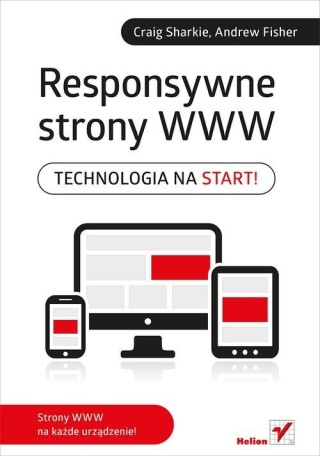 Responsywne strony WWW Andrew Fisher, Craig Sharkie