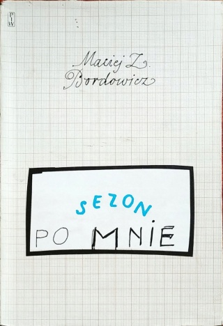 Sezon po mnie Bordowicz