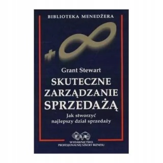 Skuteczne zarządzanie sprzedażą. Jak stworzyć najlepszy dział