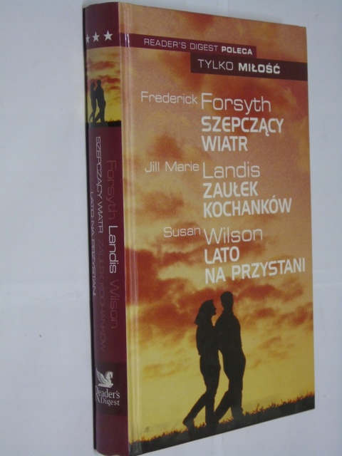 Szepczący wiatr. Zaułek kochanków. Lato na przystani Frederick Forsyth